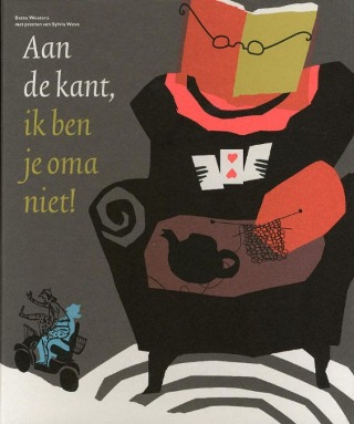 Omslag van Aan de kant, ik ben je oma niet!
