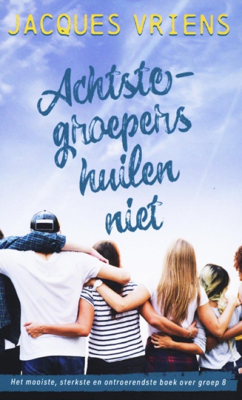Omslag van Achtste-groepers huilen niet