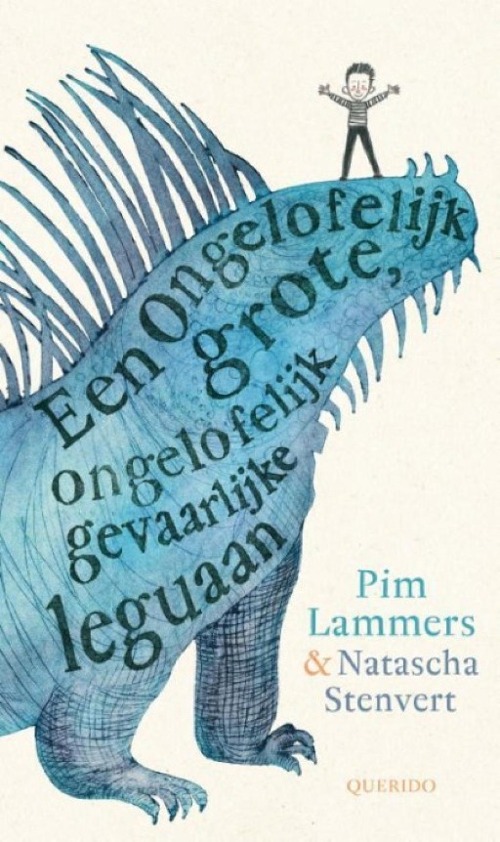Omslag van Een ongelofelijk grote, ongelofelijk gevaarlijke leguaan