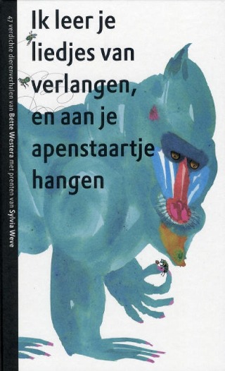 Omslag van Ik leer je liedjes van verlangen, en aan je apenstaartje hangen