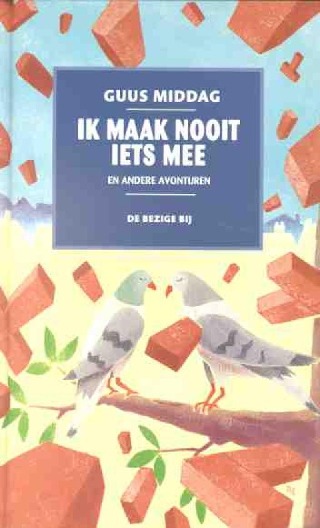 Omslag van Ik maak nooit iets mee